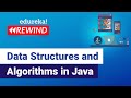 Data Structures and Algorithms in Java | Java Training | Edureka | Java Rewind