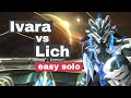 Warframe | Easy solo lich confrontation with Ivara