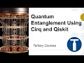 Quantum Entanglement Using Cirq and Qiskit