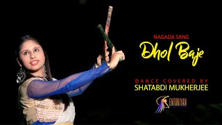 Nagada Sang Dhol Video Song || Dance Cover || Shreya Ghoshal || Shatabdi || Ram-leela ||