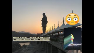 Statue of Unity || WORLDS TALLEST STATUE || Complete Guided Tour  || Laser Show
