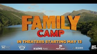 Family Camp |  Trailer | In Theaters May 13