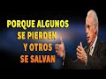 dr. john macarthur ¿ porque algunos se pierden y otros se salvan serie conferencias