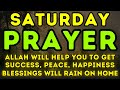 POWERFUL SATURDAY DUA - THIS DUA WILL BE SOLVE ALL YOUR PROBLEM, PROTECTION, & ATTRACTING WEALTH