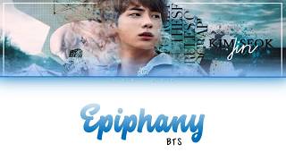 BTS ( 방탄소년단 ) Jin - Intro: Epiphany Lyrics [Color Coded/Han/Rom/Eng]