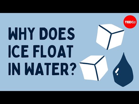 Why is ice floating on water?