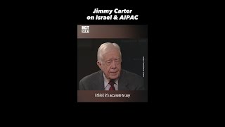 Jimmy Carter On Israel \u0026 AIPAC