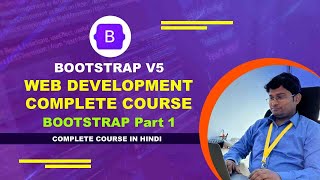 Web Development Complete Course HTML. CSS, Java Script, JQuery and Bootstrap : BOOTSTRAP V5 part 1