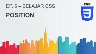 Belajar CSS | Ep6. Position