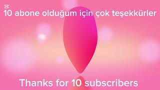 10 abone için çok teşekkürler