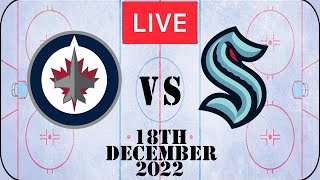 NHL 🔴Full Game Live🔴 Seattle Kraken vs Winnipeg Jets 18th December 2022 l Reaction
