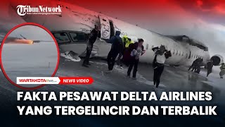 Penyebab Kecelakaan Pesawat Delta Airlines yang Tergelincir dan Terbalik di Kanada