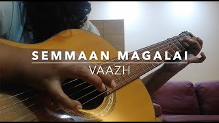 Semmaan Magalai Guitar Cover | Vaazhl | Pradeep Kumar