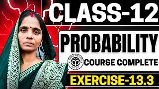 Class 12 maths ch 13 ex 13.3 complete course of math Probability class 12 ex 13.3