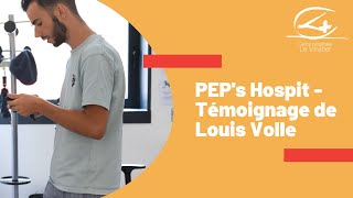 Présentation PEP's Hospit - Témoignage de Louis Volle