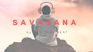 Music for Shavasana 12 minutes To End Your Yoga Class With Relaxing Savasana Music