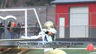 WIAA STATE 8-PLAYER TITLE: Owen-Withee vs. Lena/St. Thomas Aquinas