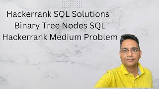 NEW Hackerrank SQL Solutions | Learn Binary Tree Nodes in 10 Minutes!