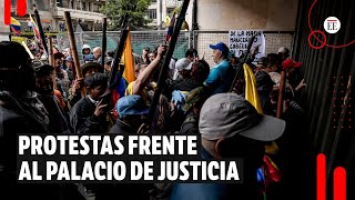 Manifestaciones en Bogotá: bloquean puertas del Palacio de Justicia | El Espectador