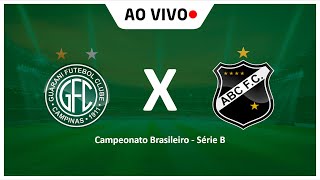 GUARANI X ABC | AO VIVO | CAMPEONATO BRASILEIRO |