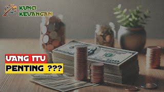 Mengapa Uang Begitu Penting Bagi Kehidupan ⁉️ || Kunci Keuangan