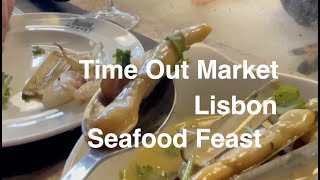 Time Out Market Lisbon - Portuguese Seafood Feast