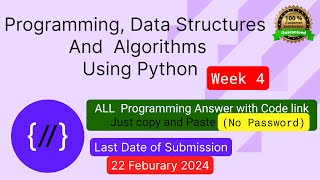 NPTEL: Programming ,Data Structures and Algorithm Using Python week 4 programming Ans with code link