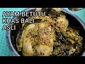 Ayam betutu khas Bali dengan daun singkong bumbu komplit