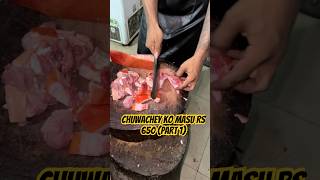 Chuwachey ko masu Rs 650 (Part 1) #mrsabinmagar #food #sabinvlogs #pork