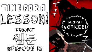 Project: W.E.B.T.O.O.N. Podcast - Episode 12 - Time For A Lesson