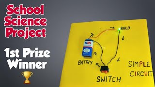 How To Make a Simple Electric Circuit | Science project for school exhibition | Simple circuit model