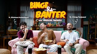 Binge \u0026 Banter with ‪@ashishsolanki_1 Ep3 ft @ShashwatMaheshwari @ChiragPanjwani  DisneyPlus Hotstar