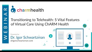 Transitioning to TeleHealth: 5 Vital Features of Virtual Care using CharmHealth Platform