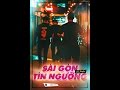 [MV] SG Prider - Sài Gòn Tín Ngưỡng (Explicit Lyrics)