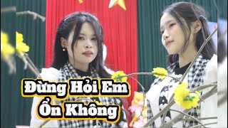 Đừng Hỏi Em Ổn Không - H2K,Po Bae, Diệu Vân x CaoTri | Phân đoạn hay cho Short Video, tiktok. #music