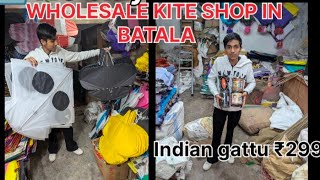 wholesale kite shop in batala || Gattu price ₹299 only 🥰 || kite stash 2025 |