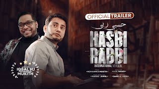 Hasbi Rabbi [TRAILER] - Iqbal HJ - International Version 2024