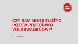 STOPVW - FAQ #2: Czy sam mogę złożyć pozew przeciwko Volkswagenowi?