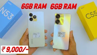Realme Narzo N53 vs Realme C55 | 6GB + 128GB | Full Comparison