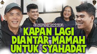 KAPAN LAGI DIANTAR MAMAH UNTUK SYAHADAT? - Klaudius Immanuel