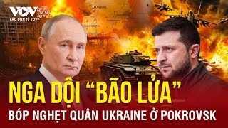 Toàn cảnh Quốc tế sáng 31/1: Nga dội “bão lửa” càn quét tứ bề, bóp nghẹt quân Ukraine ở Pokrovsk