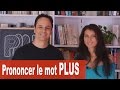 Prononciation de PLUS en Français