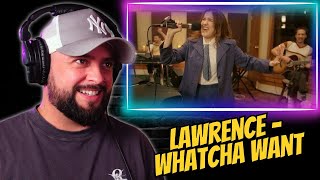 Vocalist Reacts To Lawrence - Whatcha Want (acoustic-ish)