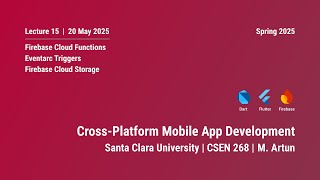 Firebase Cloud Functions and Firebase Storage - Lecture 15 - 20 May 2025