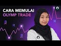 Bagaimana cara mulai trading di Olymp Trade?