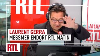 Laurent Gerra : quand Messmer endort toute l'équipe de RTL Matin