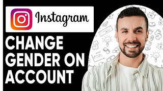 HOW TO CHANGE GENDER ON INSTAGRAM ACCOUNT |