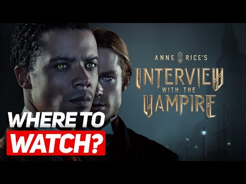 How to Watch Interview with the Vampire Online for Free