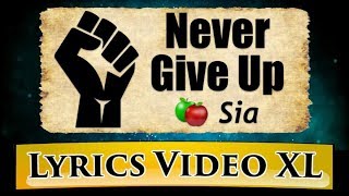 🍏 Never Give Up (Lyrics) - Sia | Learn English with song lyrics