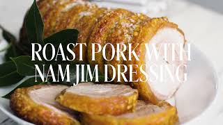 Roast Pork Loin with Nam Jim Dressing | Women's Weekly Food